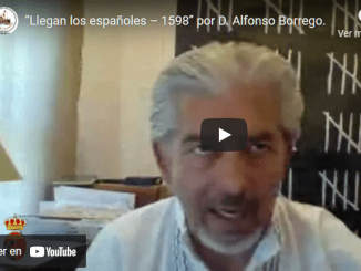 “Llegan los españoles – 1598” por D. Alfonso Borrego.